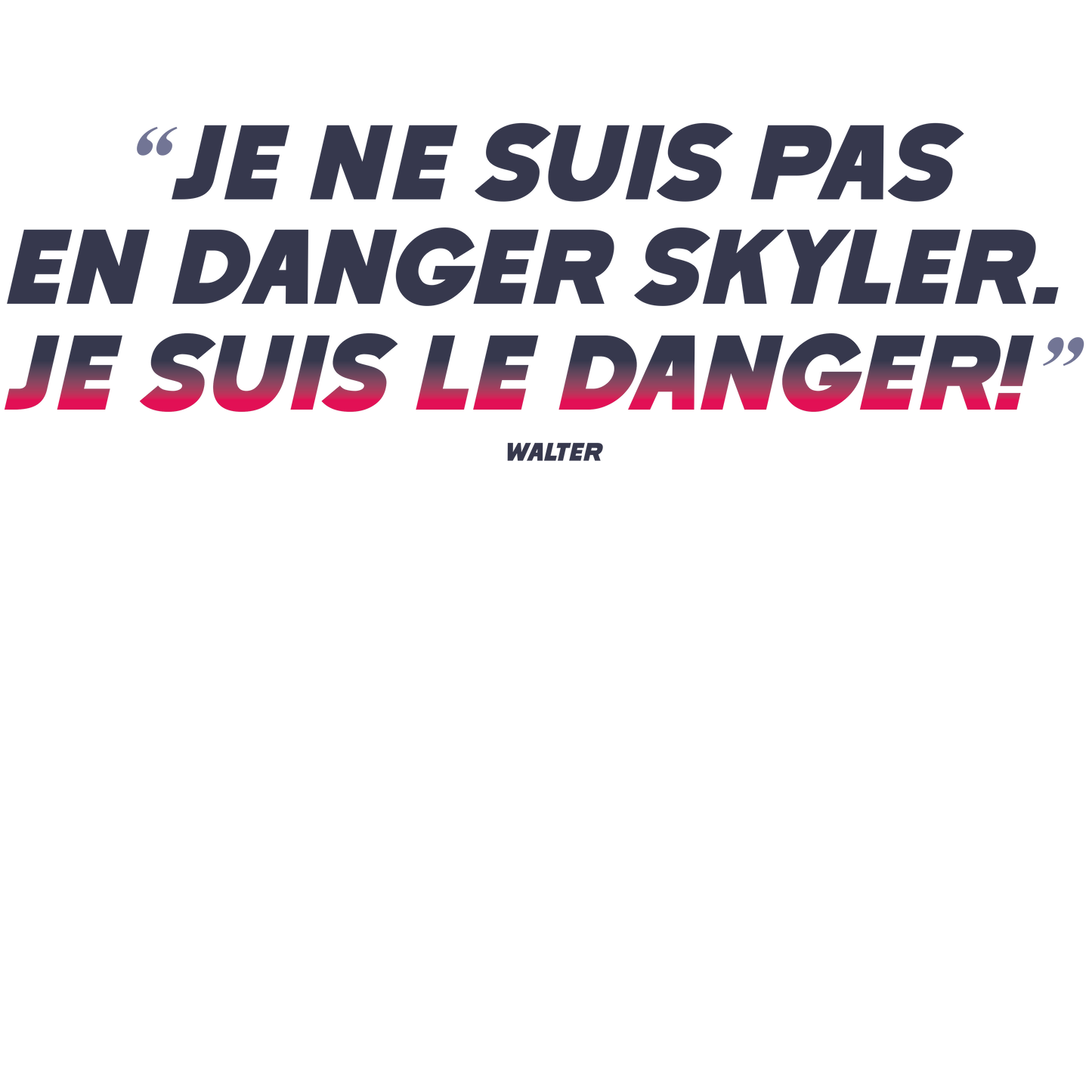 Le Danger